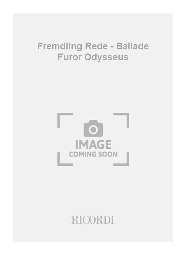 Fremdling Rede - Ballade Furor Odysseus